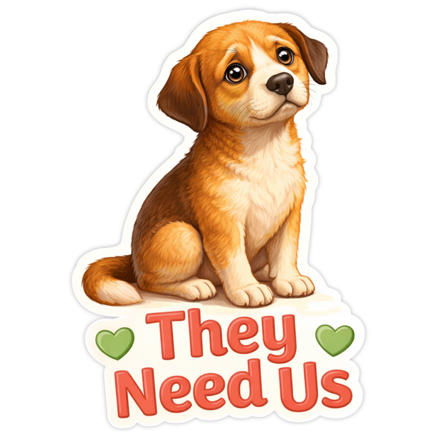 They Need Us Dog Awareness Sticker 19cm Matte Vinyl – STIXY high-quality product image angle 5