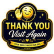 Thank You Visit Again Sticker 18cm Waterproof Matte Vinyl – STIXY premium vinyl sticker image 420