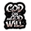 GOD CAN AND GOD WILL STICKER – FAITH & POWER EDITION premium product image view 1