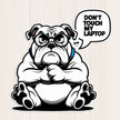 Don’t Touch My Laptop – Grumpy Bulldog Laptop Sticker premium sticker image view 1