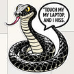 Touch My Laptop, and I Hiss – Angry Black Cobra Sticker premium sticker image view 1