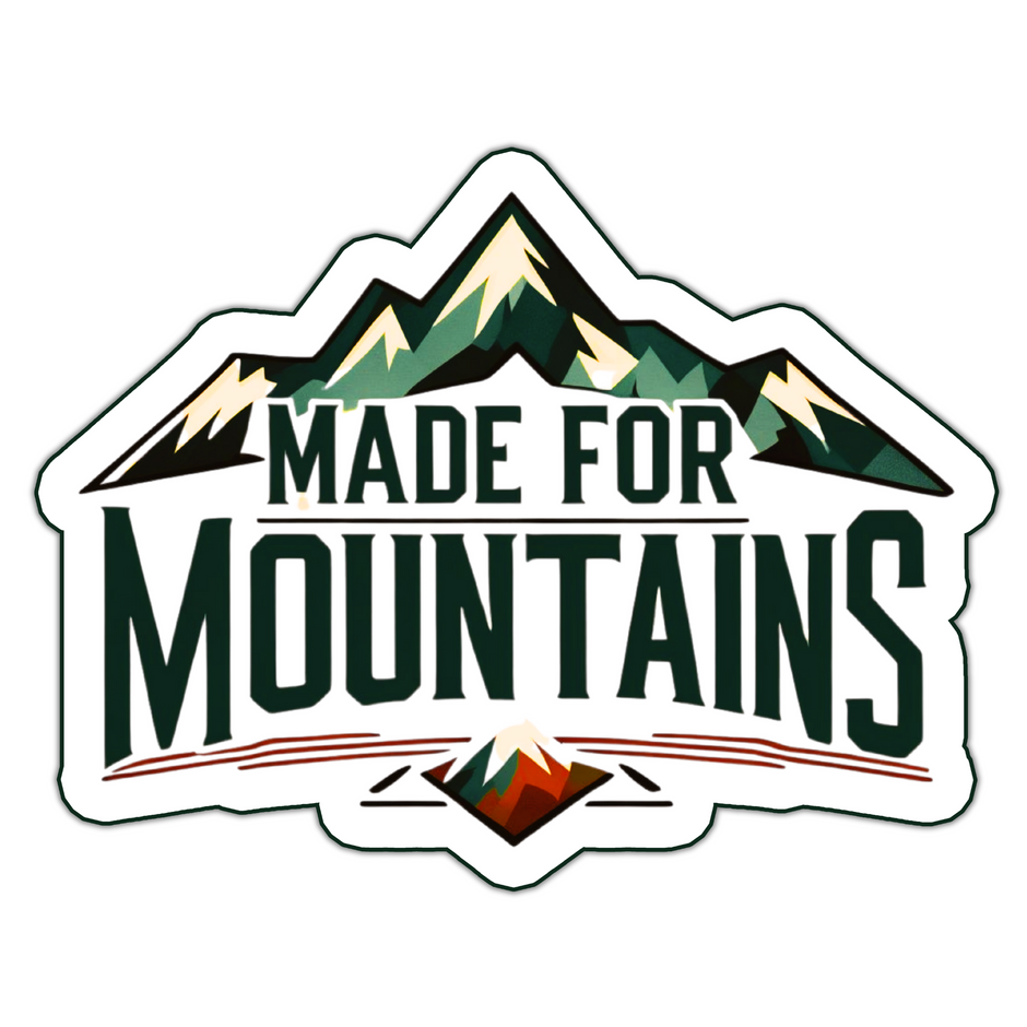 MADE FOR MOUNTAINS STICKER – ADVENTURE TRAVEL DECAL premium sticker product image 1