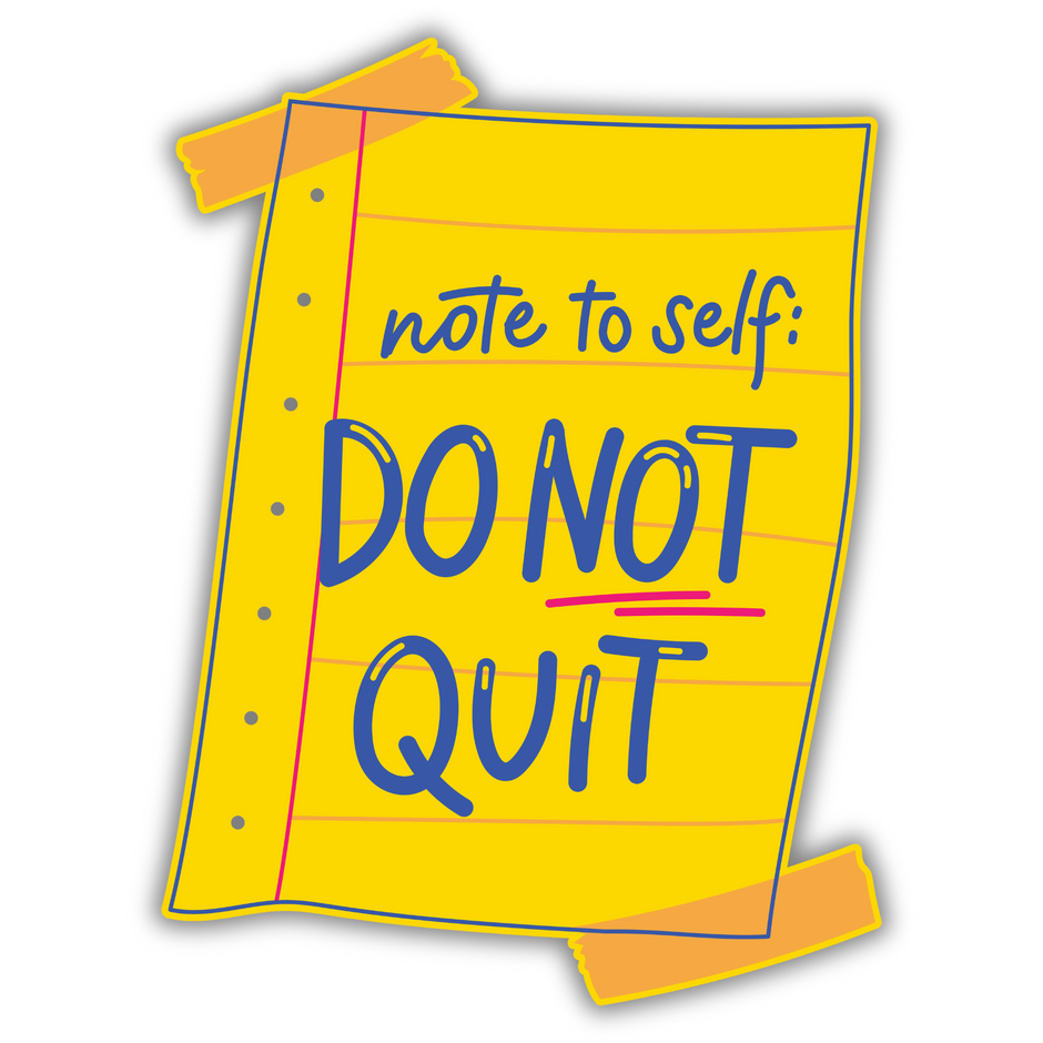 “DO NOT QUIT” Waterproof Sticker – Motivational Note Design premium vinyl sticker product image 1