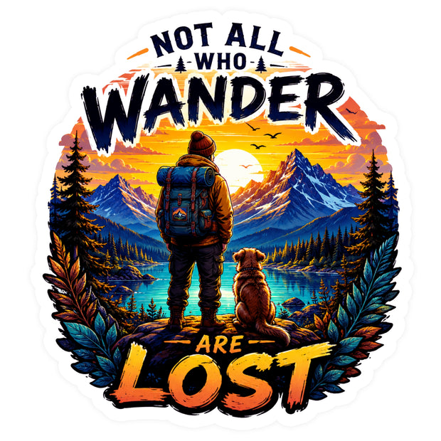 Not All Who Wander Are Lost Waterproof Matte Vinyl Adventure Sticker by STIXY