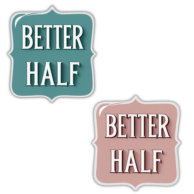 Pack of 2 Waterproof Better Half Stickers – Cute Couple Vinyl Decals for Phones, Laptops, Bottles & More premium sticker product image 1