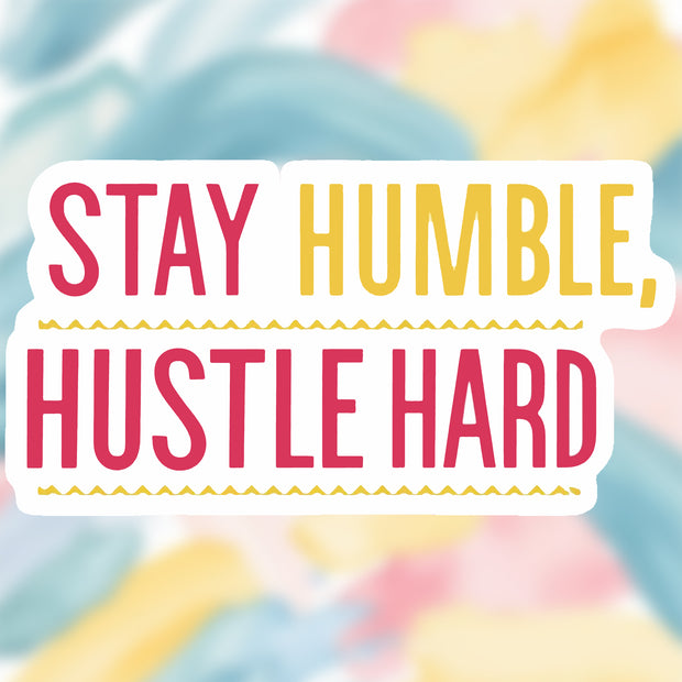 Stay Humble, Hustle Hard – Motivational Vinyl Sticker premium product image 1