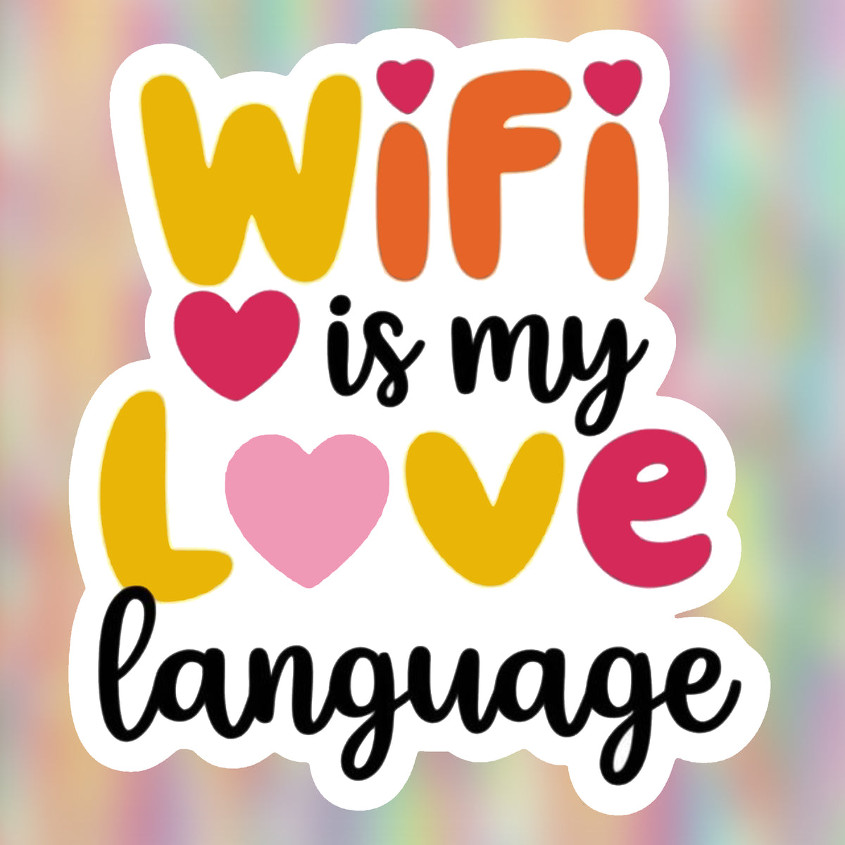 WiFi Is My Love Language Sticker premium product image 1