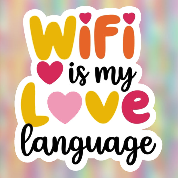 WiFi Is My Love Language Sticker premium product image 1