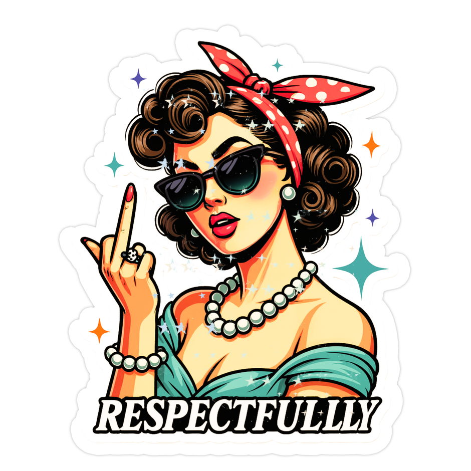 RESPECTFULLY STICKER – RETRO ATTITUDE COLLECTION premium product image view 1