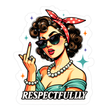 RESPECTFULLY STICKER – RETRO ATTITUDE COLLECTION premium product image view 1