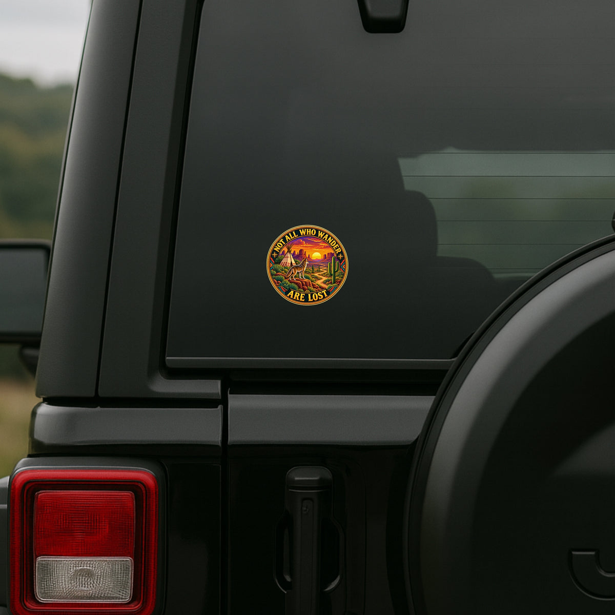 Not All Who Wander Are Lost Adventure Sticker for SUV and Off Road Vehicle