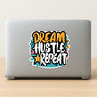 Dream Hustle Repeat Sticker premium product image 2