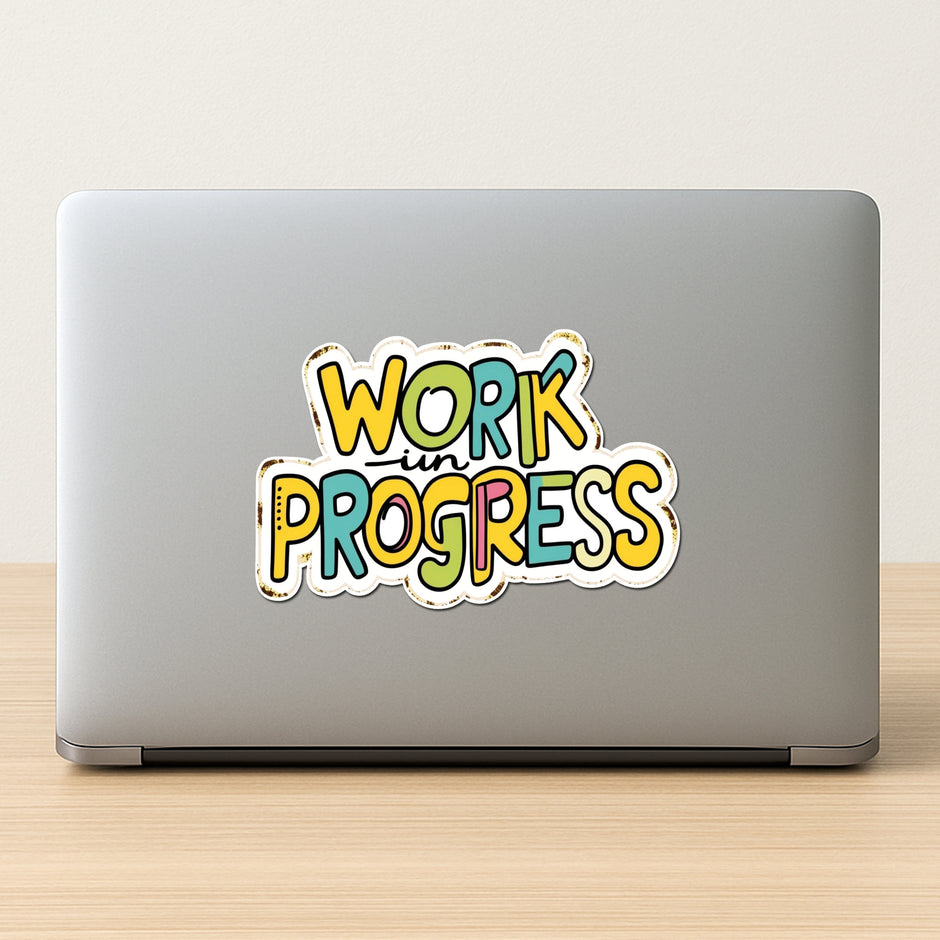 Work In Progress Sticker premium product image 2
