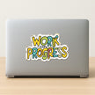 Work In Progress Sticker premium product image 2
