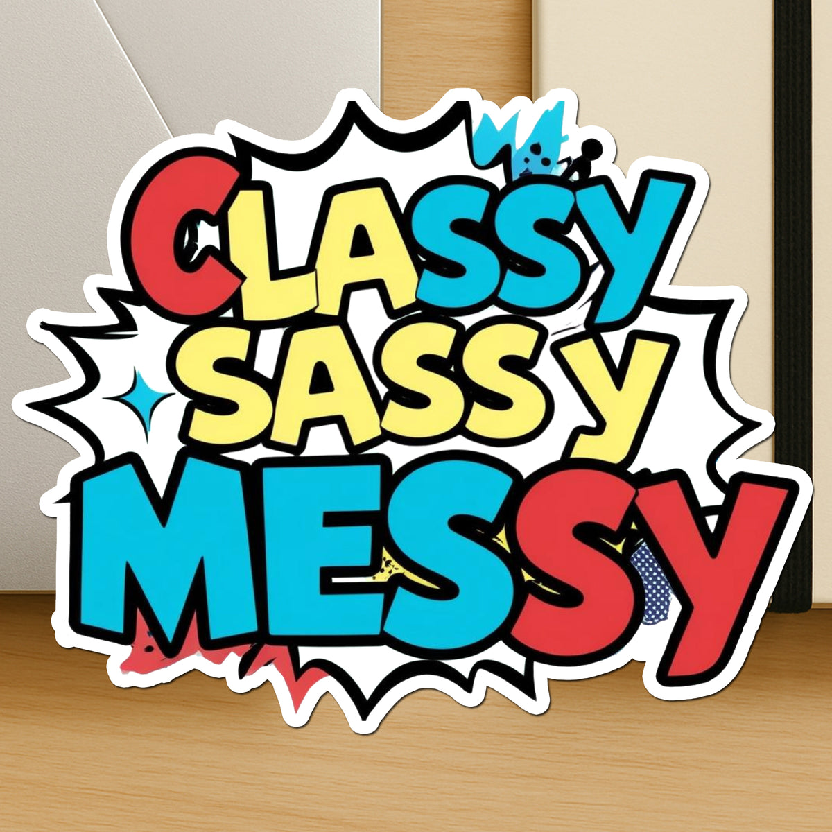 Classy Sassy Messy Comic Style Funny Vinyl Sticker premium product image 2