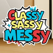 Classy Sassy Messy Comic Style Funny Vinyl Sticker premium product image 2
