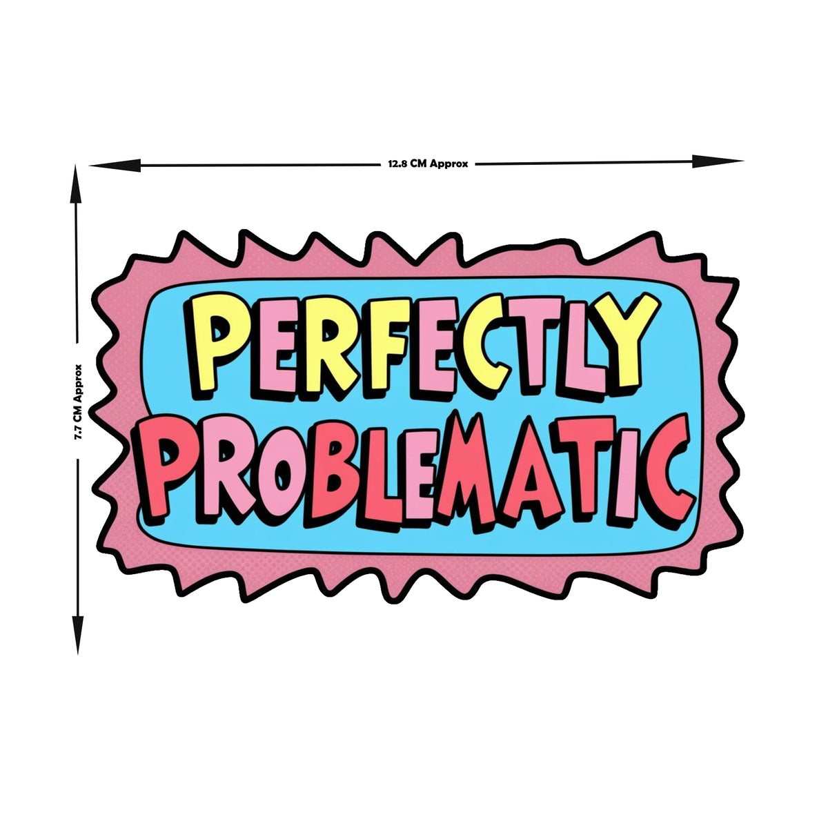 Perfectly Problematic Funny Comic Typography Vinyl Sticker premium product image 3