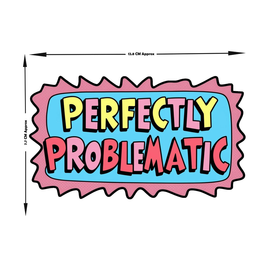 Perfectly Problematic Funny Comic Typography Vinyl Sticker premium product image 3