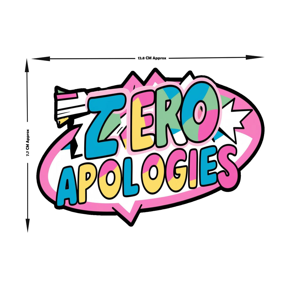 Zero Apologies Bold Comic Typography Vinyl Sticker premium product image 3